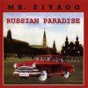 Mr. Zivago Russian Paradise (2010)