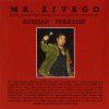 Mr. Zivago Russian Paradise (2010)+++