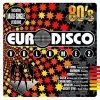 80´s Revolution Euro Disco Vol. 2