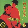 Maxx – To The Maxximum