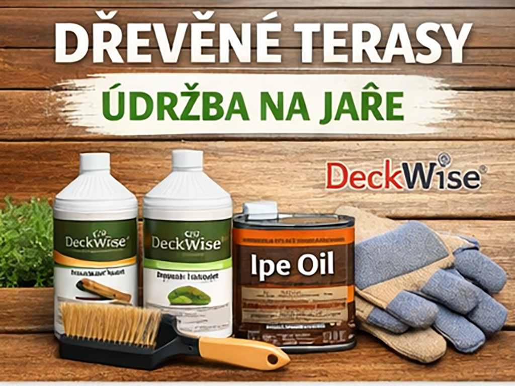 Dřevěné terasy – údržba na jaře | Kompletní návod + produkty DeckWise