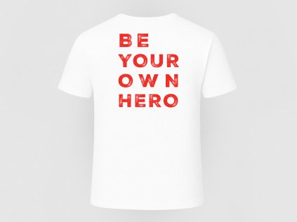 Be Your Own Hero – Lebo nikto to neurobí za teba (Farba White, Veľkosť 3XL)