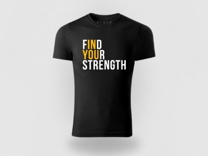 Find Your Strength In You – Si silnejšia, než si myslíš (Farba Black, Veľkosť 3XL)