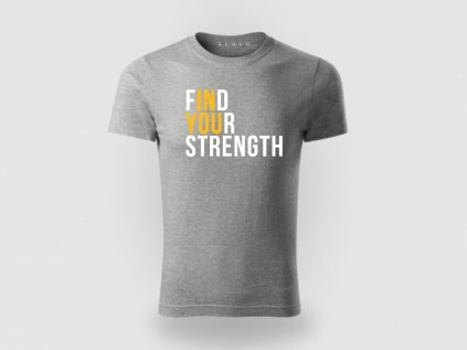 Find Your Strength In You – Si silnejšia, než si myslíš (Farba Tmavosivý melír, Veľkosť 3XL)