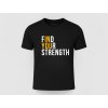 Find Your Strength In You – Tvoja sila začína vo vnútri (Farba Black, Veľkosť 3XL)