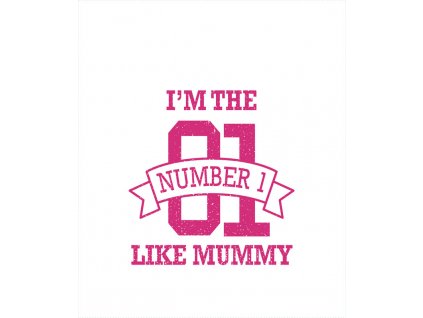 number 1 like mummy