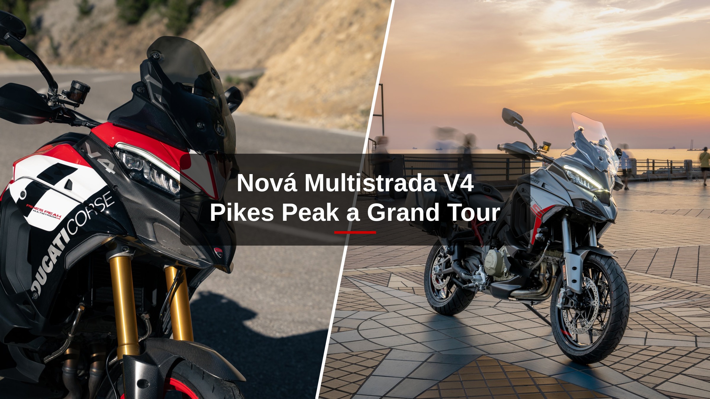 Nová Multistrada V4 Pikes Peak a Grand Tour