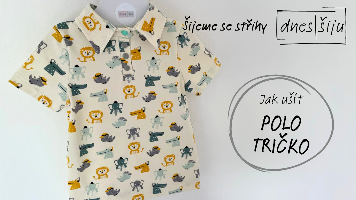 VIDEONÁVOD - Jak ušít POLO TRIČKO krok za krokem