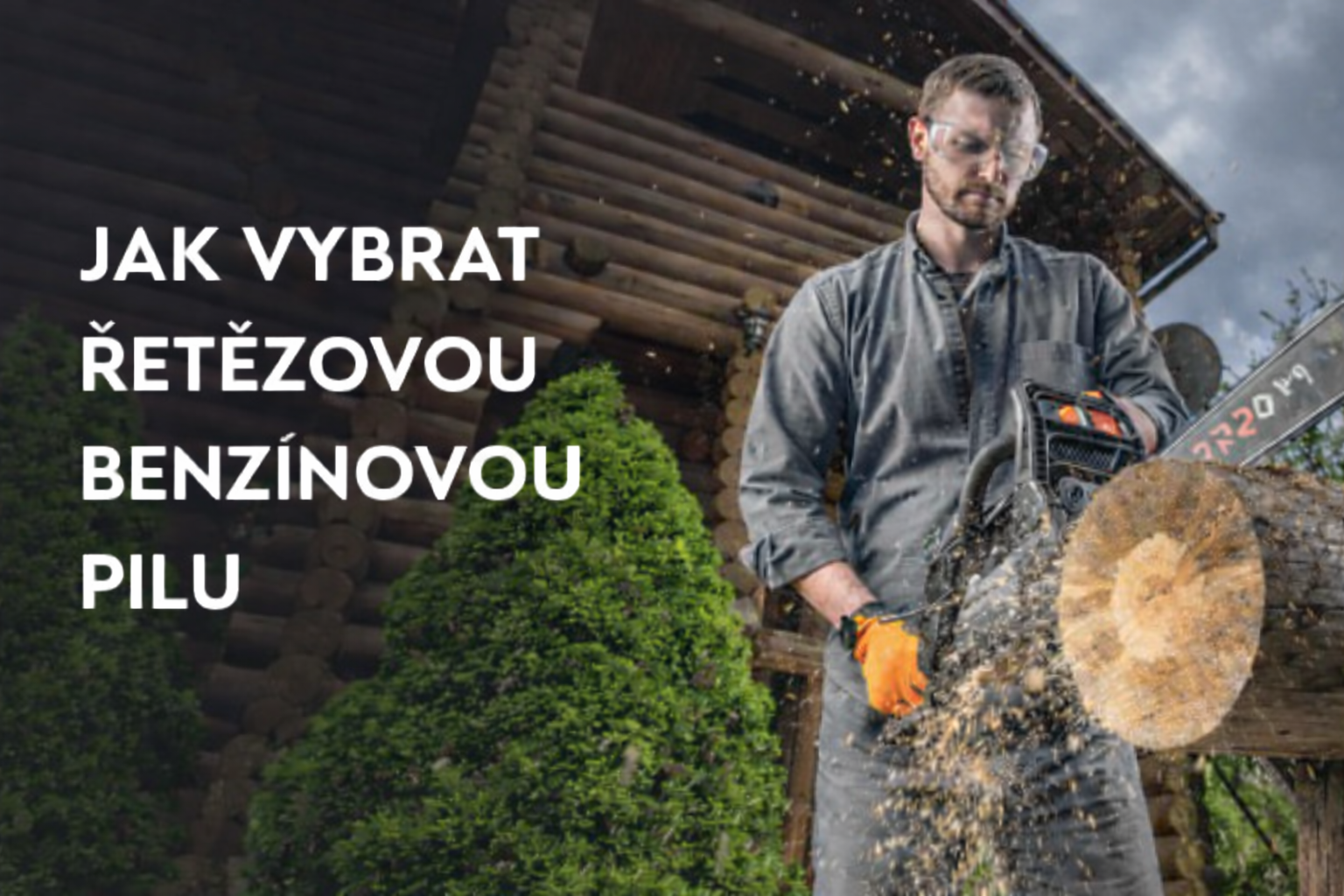 Jak vybrat benzínovou motorovou pilu?
