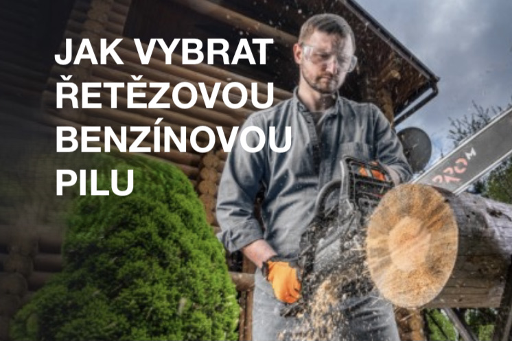 Jak vybrat benzínovou řetězovou pilu?