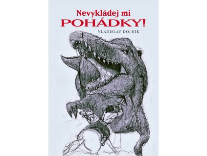 Nevykládej mi pohádky