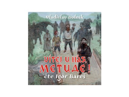 Vítej u nás Metude
