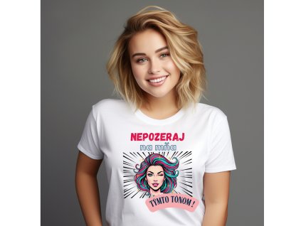 tričko nepozeraj na mňa