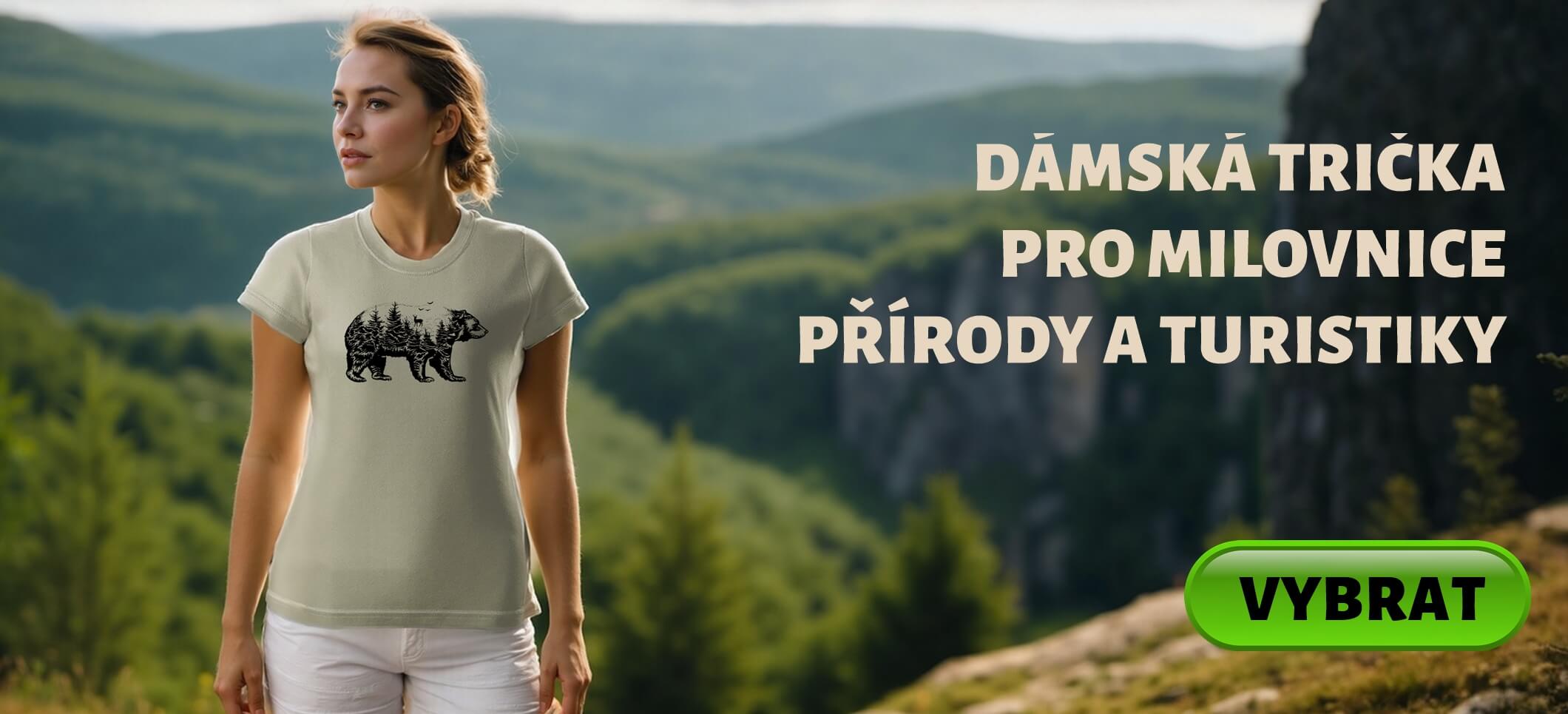 Dámské trička pro milovnice přírody a turistiky