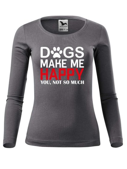 11642 6 damske bavlnene triko dogs make me happy
