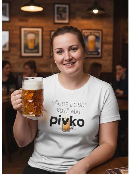 Dámské tričko Všude dobře pivko
