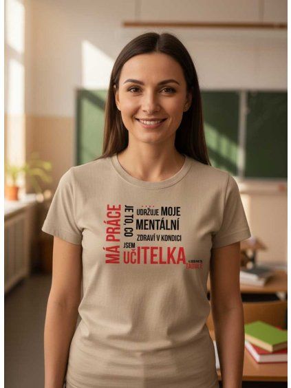 Vtipné tričko pro učitelku má práce
