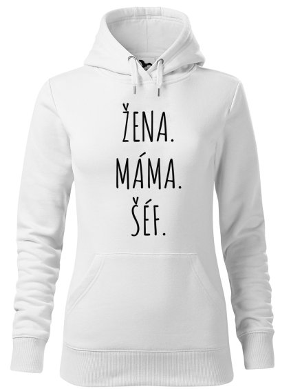 Dámská mikina s potiskem Žena máma šéf