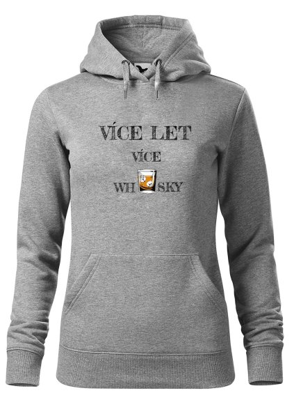 Dámská mikina s potiskem Více let whisky