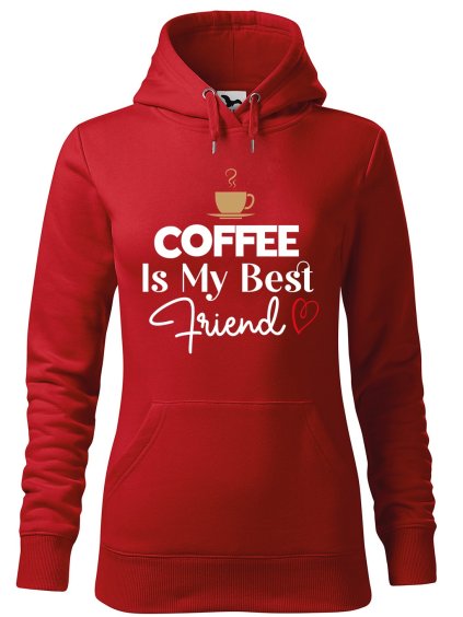 Dámská mikina s potiskem Coffee is my friend