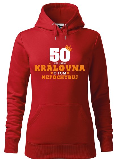 Dámská mikina s potiskem 50 let jsem královna