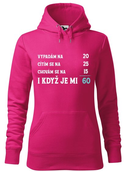 Dámská mikina s potiskem Je mi 60