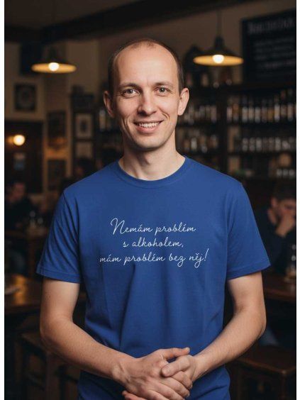 Pánské tričko nemám problém s alkoholem