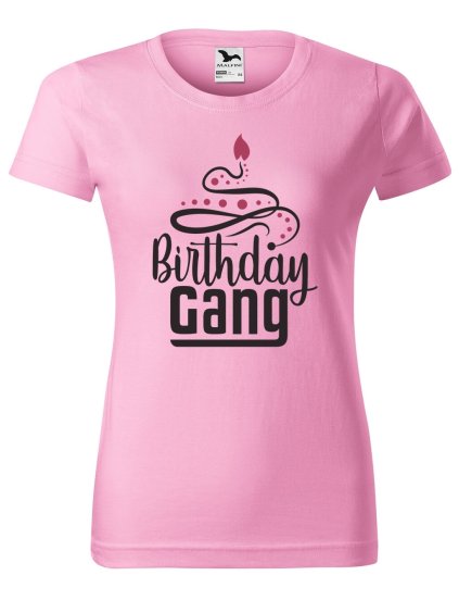 Dámské narozeninové tričko Brithday gang