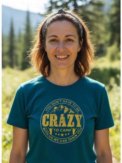 Dámské tričko Crazy to camp