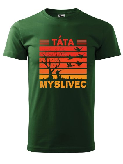 Pánské tričko s potiskem Táta myslivec