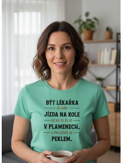 Dobrý triko dámské tričko být lékařka