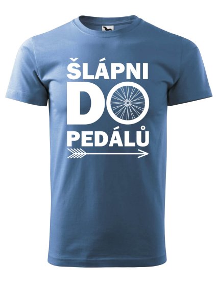 Pánské tričko s potiskem Šlápni do pedálů