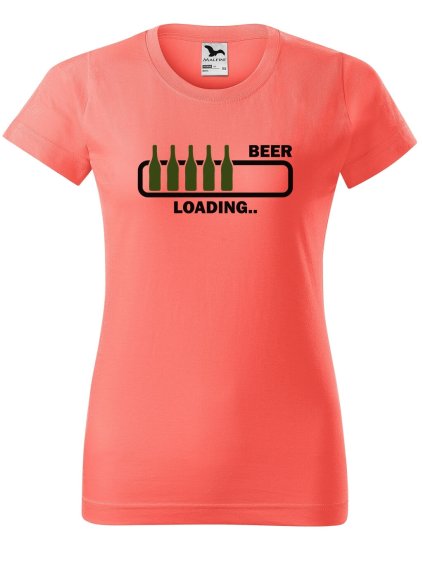 Dámské tričko s potiskem Beer loading