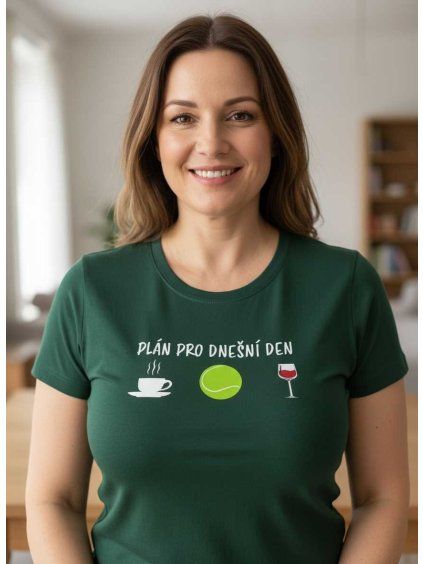 Dámské tričko plán dne - tenis, víno
