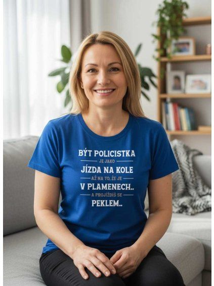 Dobrý triko dámské tričko být policistkou
