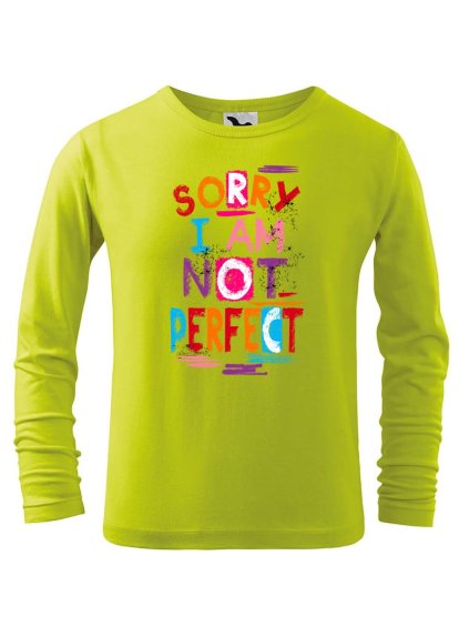 Dětské bavlněné triko Not perfect (Fit dětské dl. rukáv Bílá, Velikost - všechny NOVÉ 110 /4 roky)