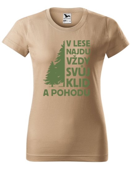 Dámské tričko s potiskem V lese najdu (Barva trička - ženy (NOVÉ) Tyrkysová, Velikost - všechny NOVÉ XS)