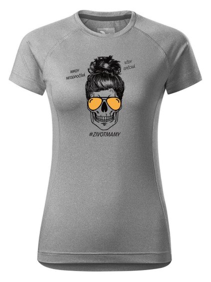 2691 7 damske funkcni tricko s potiskem zivot mamy