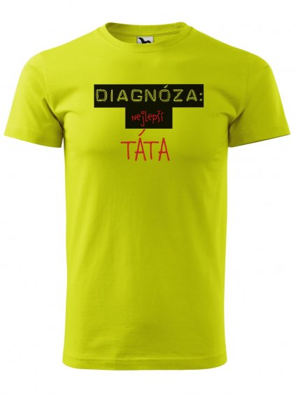 Pánské tričko Diagnóza TÁTA