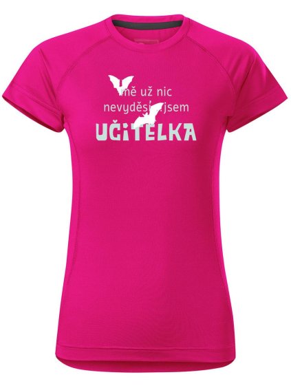 4764 6 damske funkcni tricko s potiskem jsem ucitelka