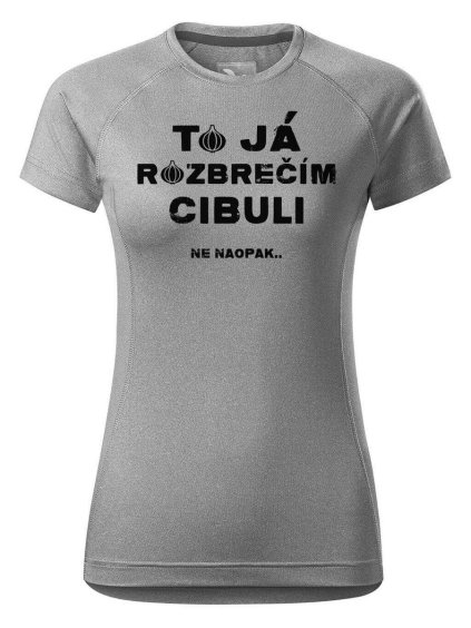 5199 8 damske funkcni tricko s potiskem rozbrecim cibuli