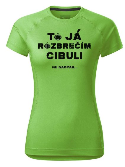 5199 damske funkcni tricko s potiskem rozbrecim cibuli