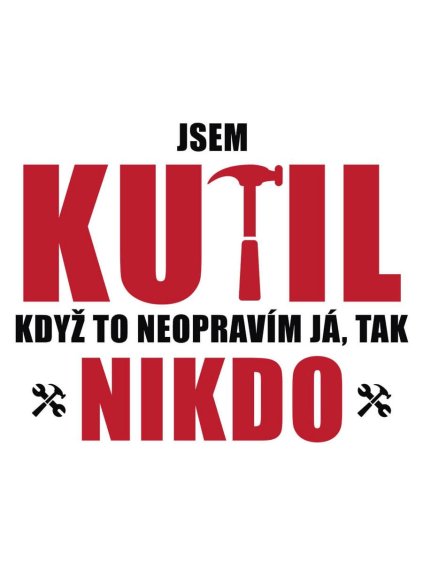 neopraví kutil