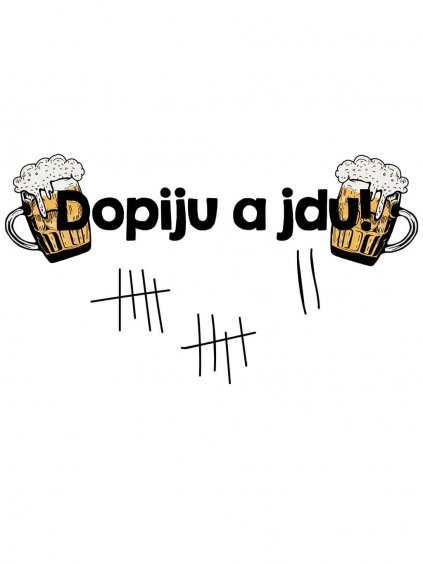 Dopiju a jdu