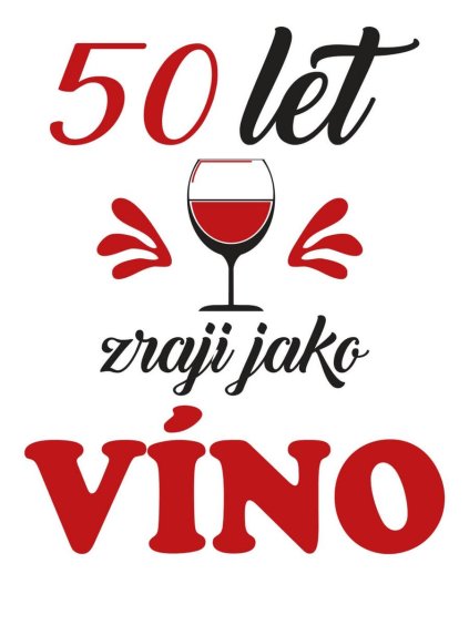 Zraji jako víno