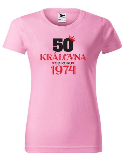 7222 23 damske tricko s potiskem 50 let kralovna