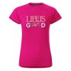 12773 6 damske funkcni tricko s potiskem life is good