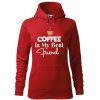 Dámská mikina s potiskem Coffee is my friend