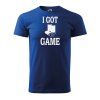 Pánské tričko I GOT GAME