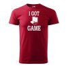 Pánské tričko I GOT GAME